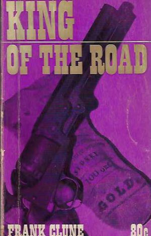 King of the Road (Biography of bushranger Frank Gardiner)
