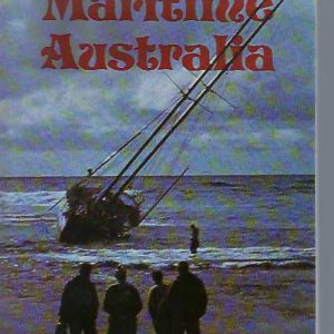 Maritime Australia: Short Tales of Ships and Men