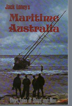 Maritime Australia: Short Tales of Ships and Men
