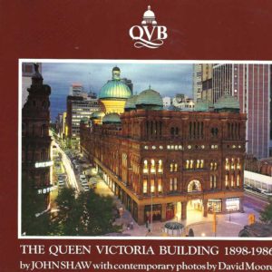 QVB, the Queen Victoria Building 1898-1986