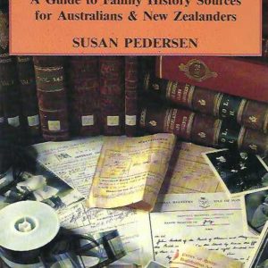 Researching overseas: A guide to family history sources for Australians & New Zealanders