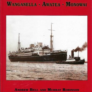 Tasman Trio, A: Wanganella, Awatea, Monowai