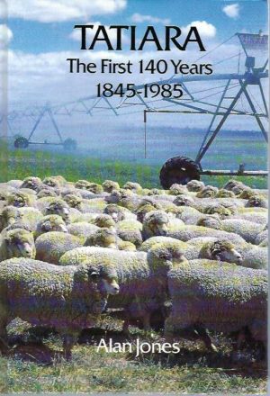 Tatiara: The First 140 Years 1845-1985