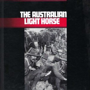 Australians at War: The Australian Light Horse