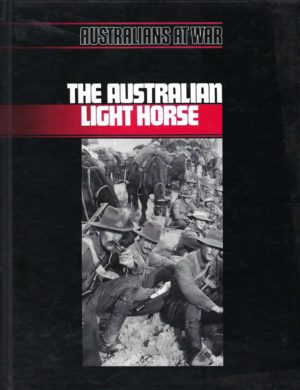 Australians at War: The Australian Light Horse