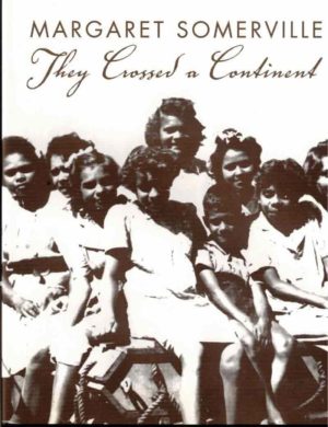 They Crossed a Continent. The Story of a Wartime Exodus from Croker Island to Sydney.