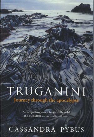 Truganini: Journey through the apocalypse