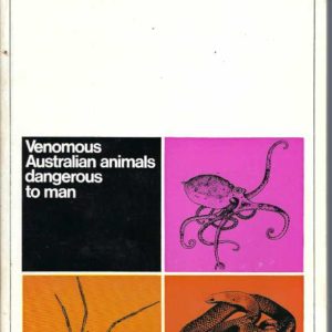 Venomous Australian animals dangerous to man