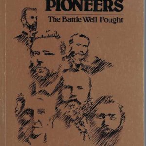 Western Pioneers : The Battle Well Fought (Facsimile Edition)
