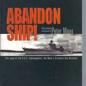 Abandon Ship!: The Death Of The U.S.S. Indianapolis