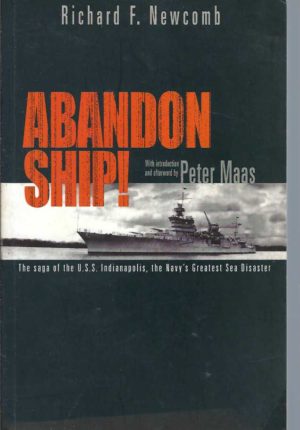 Abandon Ship!: The Death Of The U.S.S. Indianapolis