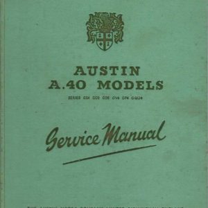 Austin A40 Models Series GS4 GD3 GD5 GV4 GP4 GQU4 Service Manual [1953]