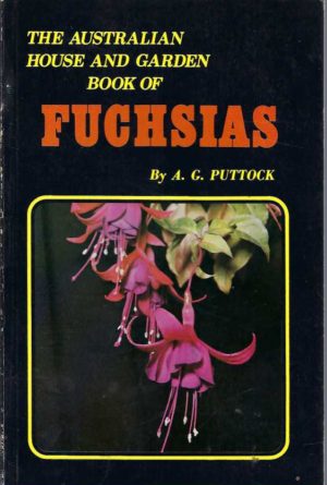 Australian House and Garden Book of FUCHSIAS, The