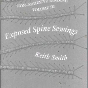 BOOK-BINDING: Non Adhesive Binding, Vol. 3: Exposed Spine Sewings