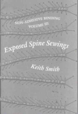BOOK-BINDING: Non Adhesive Binding, Vol. 3: Exposed Spine Sewings