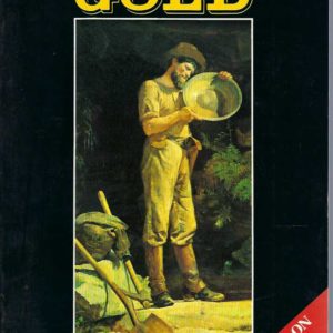 Bill Peach’s Gold: The discovery of gold and its effects on Australia.