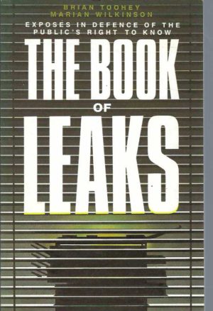 Book of Leaks, The: Exposes in Defence of the Public's Right to Know