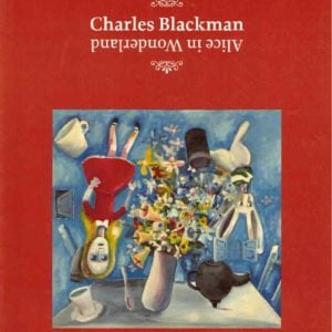 Charles Blackman: Alice in Wonderland