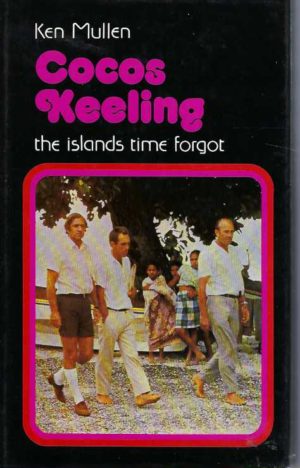 Cocos Keeling: The Islands Time Forgot