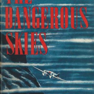 Dangerous Skies, The