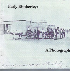 Early Kimberley: A Photographic Souvenir