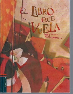 El libro que vuela (Álbumes ilustrados) (Spanish Edition)