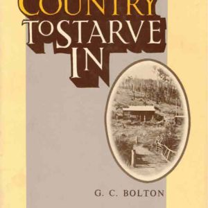 Fine Country To Starve In, A
