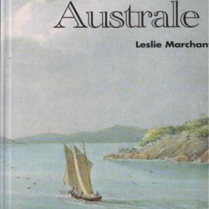 France Australe: The French Search for the Southland and Subsequent Explorations and Plans to Found a Penal Colony and Strategic Base in South Western Australia 1503-1826