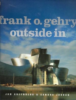 Frank O. Gehry: Outside in