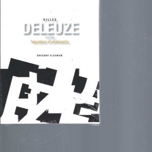 Gilles Deleuze and the Fabulation of Philosophy