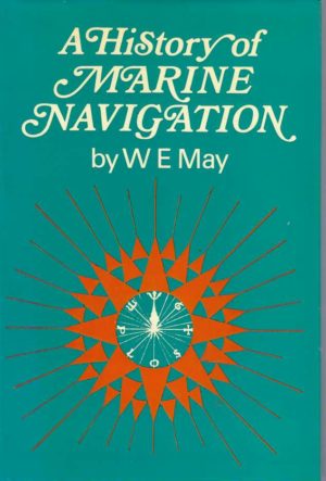 History of Marine Navigation, A (With a Chapter on Modern Developments by L. Holder)