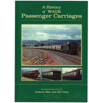 History of Western Australian Government Railway Passenger Carriages, A
