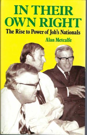In Their Own Right: The Rise to Power of Joh's Nationals