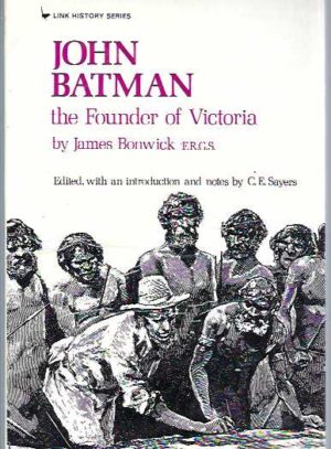 John Batman the founder of Victoria