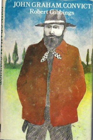 John Graham Convict 1824. An historical narrative written and illustrated by Robert Gibbings.