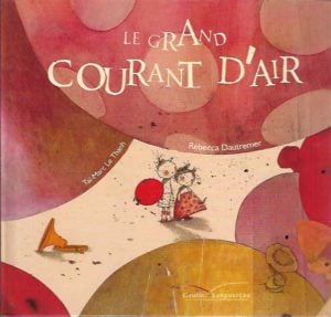 Le grand courant d'air (French language)