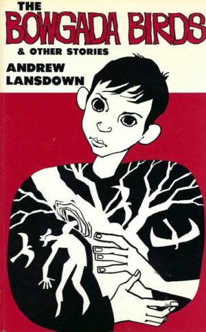 Bowgada Birds & Other Stories, The