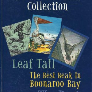 Narelle Oliver Collection: Leaf Tail; The Best Beak in Boonaroo Bay; The Hunt
