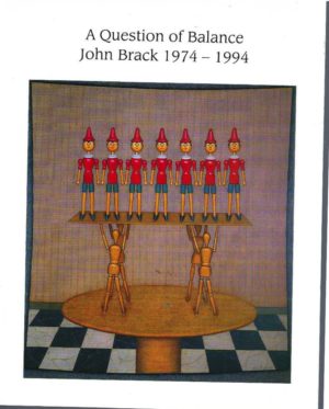 Question of Balance, A: John Brack 1974 - 1994.
