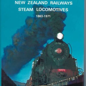 Register of New Zealand Railways Steam Locomotives 1863-1971