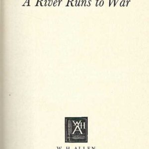River Runs to War, A