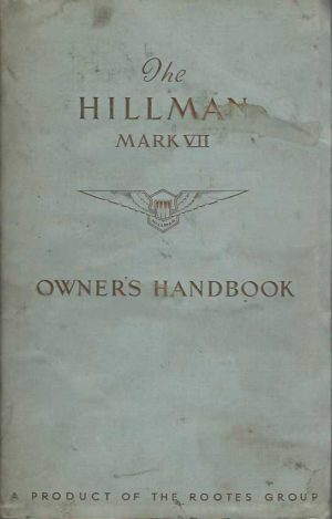 The Hillman Mark VII. Owner's Handbook (Original)