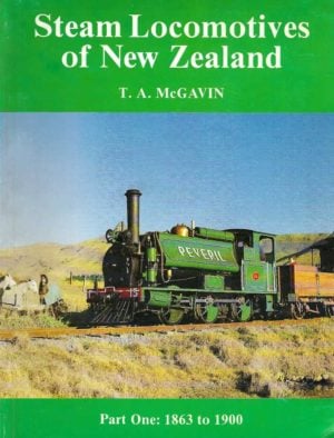 Steam Locomotives of New Zealand: Part One: 1863-1900