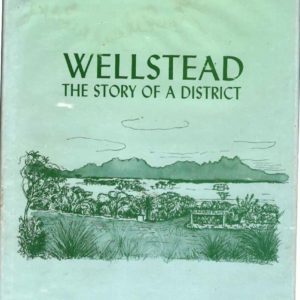 Wellstead: The Story of a District