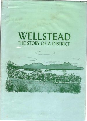 Wellstead: The Story of a District