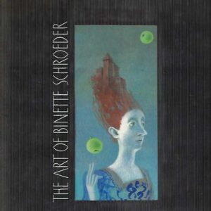 Art of Binette Schroeder, The