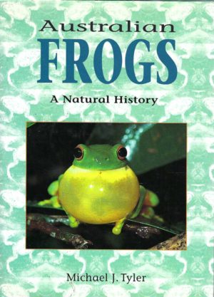 Australian Frogs: A Natural History