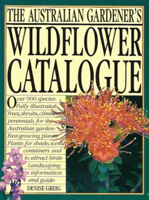 Australian Gardener's Wild Flower Catalogue, The