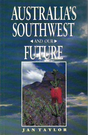 Australia's Southwest and Our Future