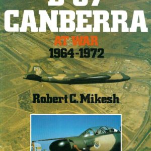 B-57 Canberra at War 1964-1972